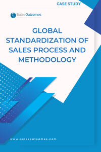 Global Standardization Of Sales Process and Methodology