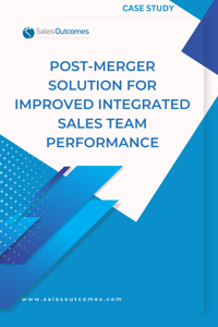 Post-Merger Solution for Improved Integrated Sales Team Performance