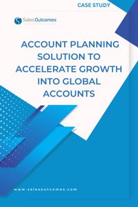  Account Planning Solution to Accelerate Growth into Global Accounts